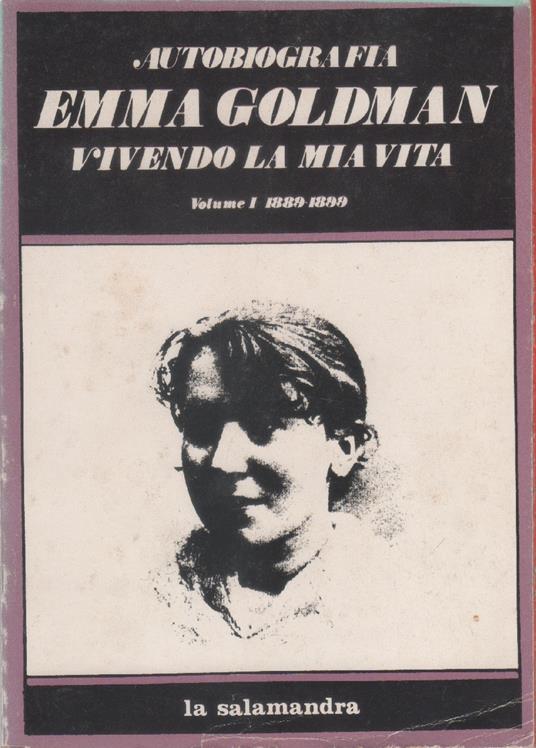 Emma Goldman: Vivendo la mia vita (Paperback, Italiano language, 1980, Salamandra)