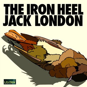 The Iron Heel (2010, LibriVox)