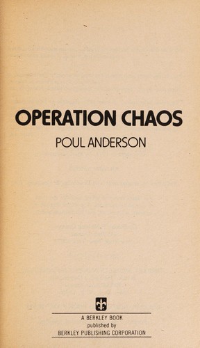 Poul Anderson: Operation Chaos (1978, Berkley)