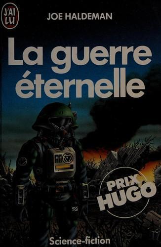 Joe Haldeman: La Guerre eternelle (French language, 1985, J'ai Lu)