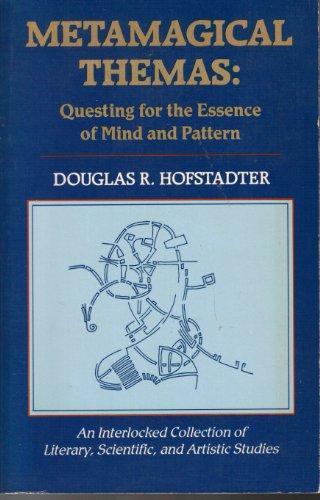 Metamagical Themas: Questing for the Essence of Mind and Pattern (1986)