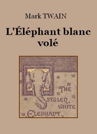 L'Elephant Blanc Vole (French language, 2021, Audiocite)