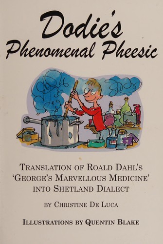 Dodie's phenomenal pheesic (Scots language, 2008, Inta Shetland in association with Hansel Cooperative Press)