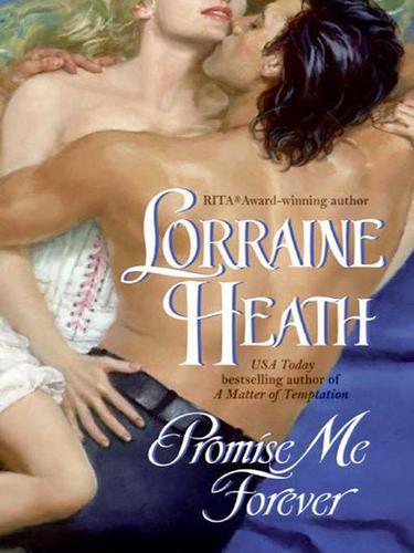 Lorraine Heath: Promise Me Forever (EBook, 2006, HarperCollins)