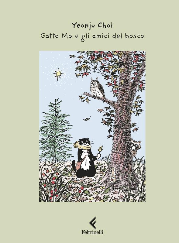 Yeonju Choi: Gatto Mo e gli amici del bosco (Hardcover, Italiano language, Giangiacomo Feltrinelli)