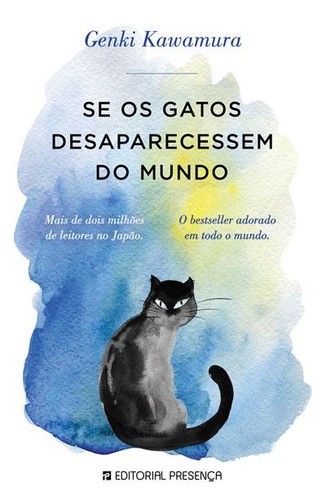 Genki Kawamura: Se os Gatos Desaparecessem do Mundo (Paperback, Portuguese language, Editorial Presença)