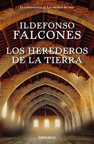 Ildefonso Falcones: Los herederos de la tierra (Paperback, 2020, Debolsillo, DEBOLSILLO)