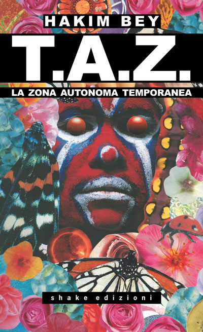 Peter Lamborn Wilson: T.A.Z. (Paperback, Italiano language, 2020, Shake)