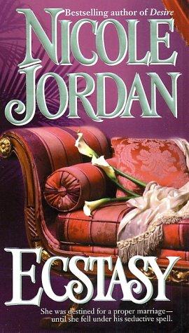 Nicole Jordan: Ecstasy (Paperback, 2002, Ivy Books/Ballantine Books)
