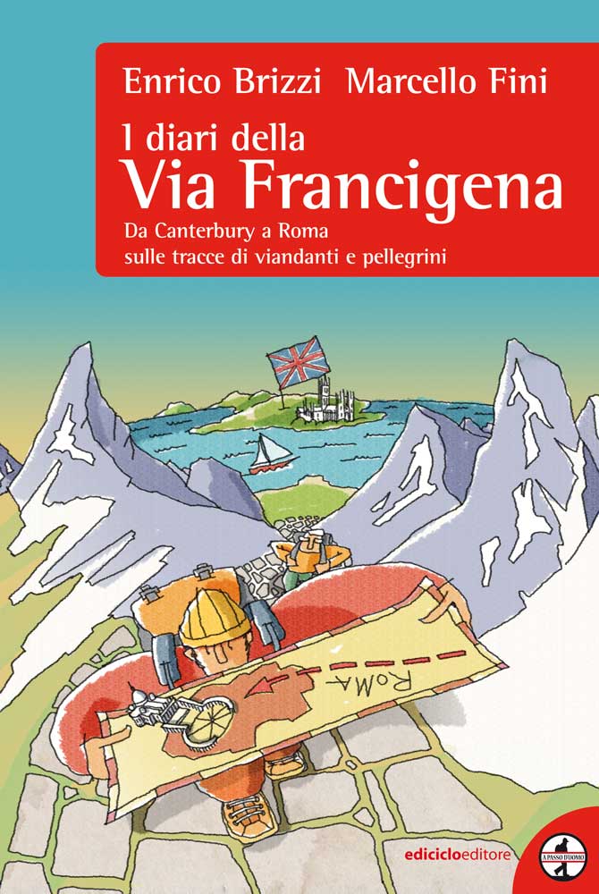 I diari della Via Francigena (Paperback, Italiano language, Ediciclo)