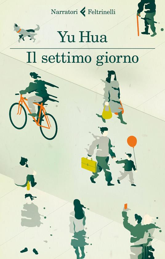 Yu Hua: Il settimo giorno (Paperback, Italiano language, 2017, Feltrinelli)