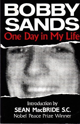 Bobby Sands: One day in my life (1983, Mercier Press, The Mercier Press Ltd)