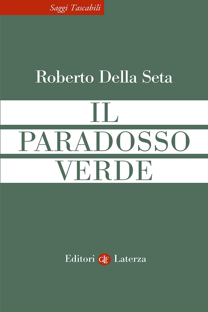 Roberto Della Seta: Il paradosso verde (Paperback, italiano language, Laterza)