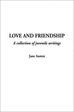 Love and Friendship (Hardcover, 2001, IndyPublish.com)