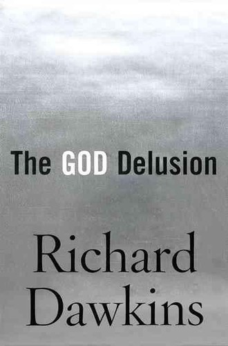 Richard Dawkins: The God delusion (2006, Houghton Mifflin Co.)