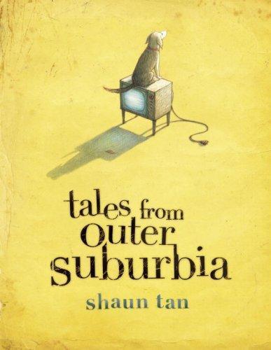 Shaun Tan: Tales from Outer Suburbia (2008)