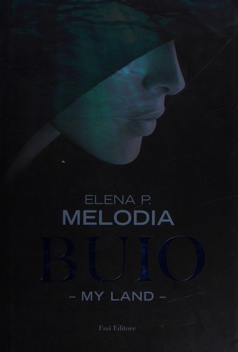 Elena P. Melodia: Buio (Italian language, 2009, Fazi)