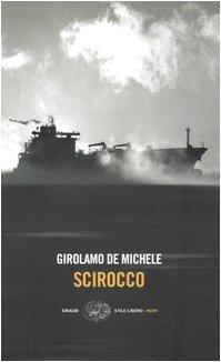 Girolamo De Michele: Scirocco (Italian language, 2005)