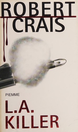 Robert Crais: L.A. killer (Italian language, 2004, Piemme)