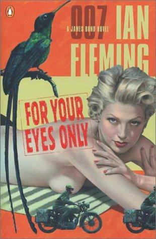 For your eyes only (2003, Penguin Books)
