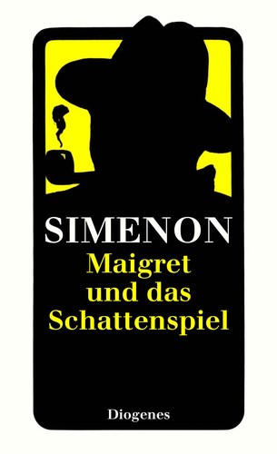 Georges Simenon: Maigret und das Schattenspiel (Paperback, German language, 2000, Diogenes-Verlag)