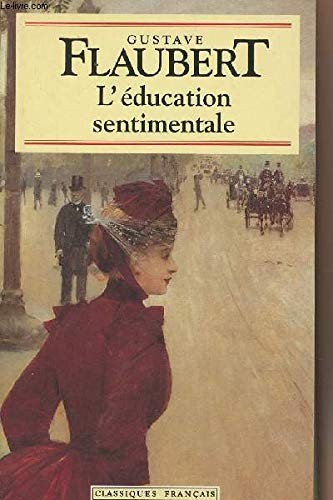 Flaubert: L'education sentimentale (Paperback, 1981, Ldp)