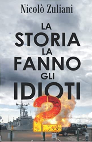 La Storia la fanno gli idioti 2 (Paperback, Italiano language, 2022)