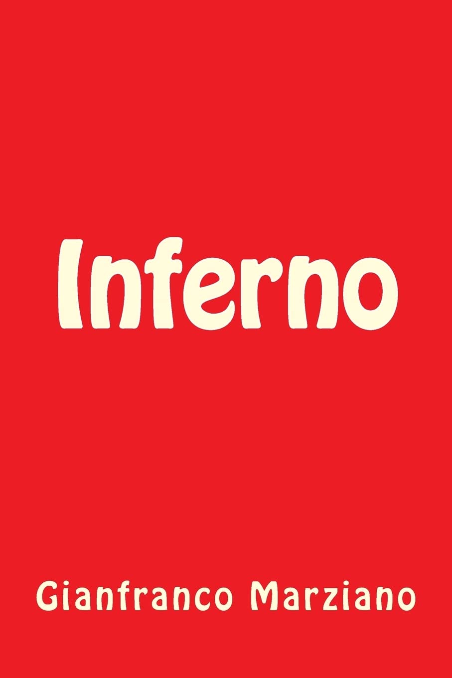 Inferno (Paperback, Italiano language, CreateSpace Independent Publishing Platform)