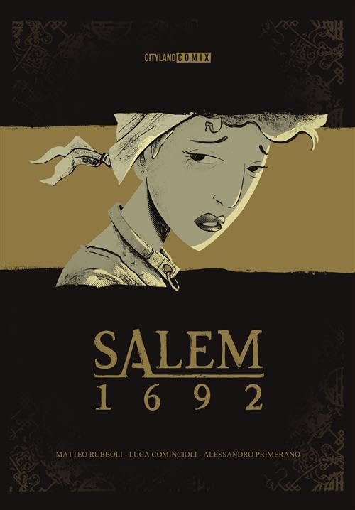 Salem 1692 (Hardcover, Italiano language, 2023, Cityland comix)