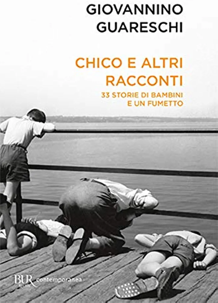 Chico e altri racconti (Italian language, 2005, Rizzoli)