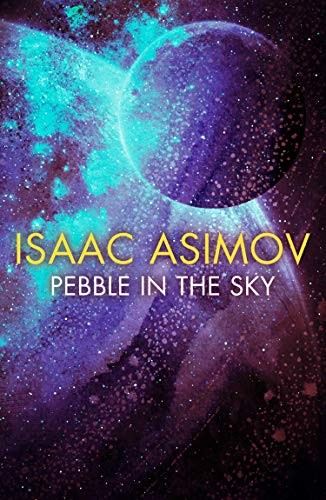 Pebble in the Sky (Paperback, 2019, HarperVoyager)