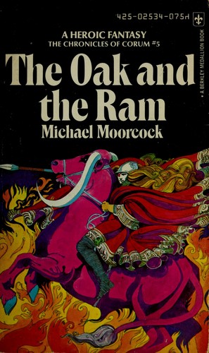 The Oak and the Ram (Chronicles of Corum #5) (1974, Berkley)