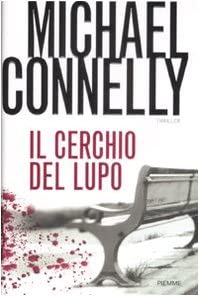 Il cerchio del lupo (Hardcover, italiano language, 2009, Edizioni Piemme)