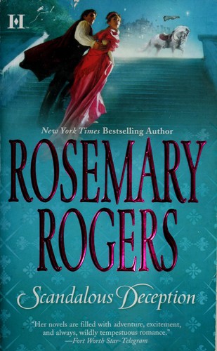 Rosemary Rogers: Scandalous Deception (2008, HQN, HQN Books)