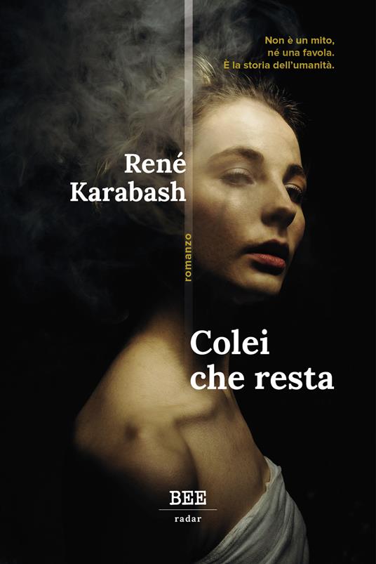 René Karabash: Colei che resta (Italiano language, Bottega Errante Edizioni)