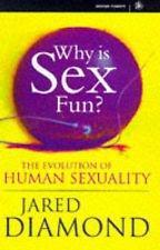 Why Is Sex Fun?