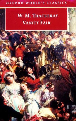 William Makepeace Thackeray: Vanity fair (1998, Oxford University Press)