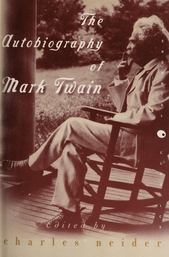 Mark Twain, Charles Neider: The Autobiography of Mark Twain (2000, Harper Perennial)