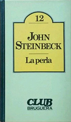 John Steinbeck: La perla (Spanish language, 1980, Editorial Bruguera)