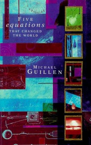 Michael Guillen: Five Equations That Changed the World (Paperback, Abacus)