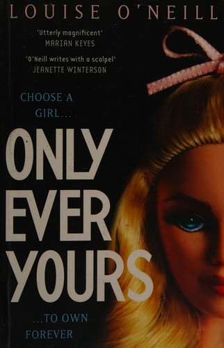 Only ever yours (2014, Quercus Publishing Plc)