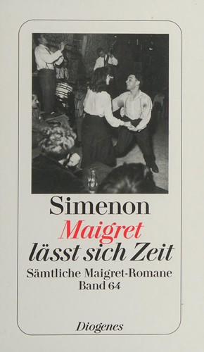 Georges Simenon: Maigret läßt sich Zeit (German language, 2009, Diogenes)