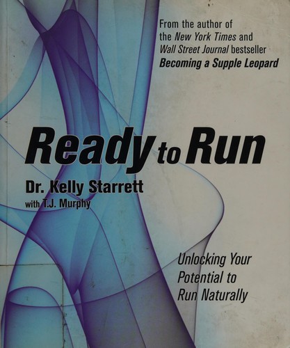 Kelly Starrett: Ready to run (2014)