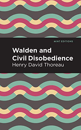 Henry David Thoreau: Walden and Civil Disobedience (Paperback, Mint Editions)