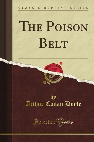 The Poison Belt (Classic Reprint) (Paperback, 2012, Forgotten Books)