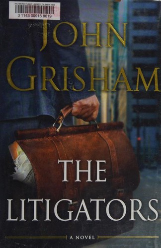 The Litigators (2011, Doubleday)