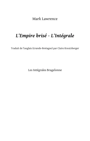 Mark Lawrence: L'Empire brisé - L'Intégrale (French language, Bragelonne)