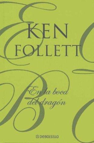 En La Boca del Dragon (Hardcover, Spanish language, 2004, Debolsillo)