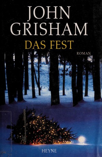 Das Fest (Hardcover, German language, 2003, Heyne Wilhelm Verlag Gmbh)