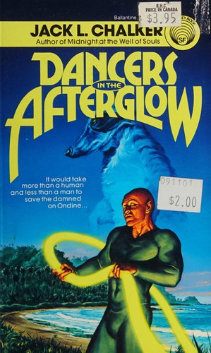 Jack L. Chalker: Dancers in the Afterglow (Paperback, 1985, Del Rey)
